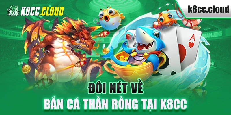 Bắn cá thần rồng là game rất thú vị