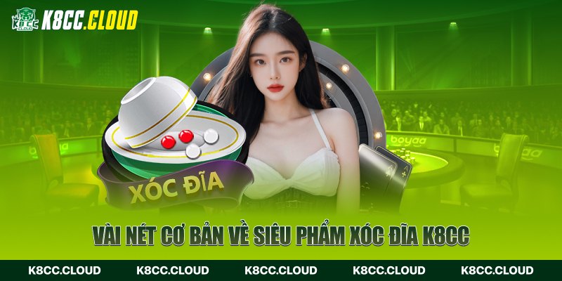 Đôi nét về siêu phẩm xóc đĩa 